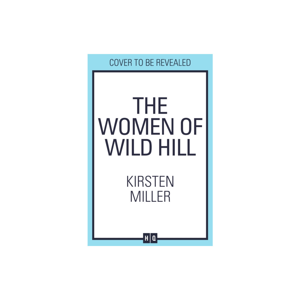 Produktbild för The Women of Wild Hill (häftad, eng)