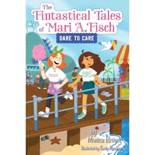 Harpercollins publishers inc The Fintastical Tales of Mari A. Fisch #2: Dare to Care (häftad, eng)