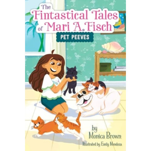 Harpercollins publishers inc The Fintastical Tales of Mari A. Fisch #3: Pet Peeves (häftad, eng)