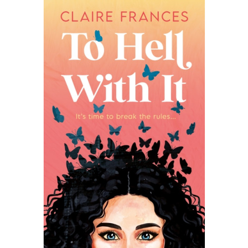 To Hell With It , HarperCollins Publishers (häftad, english)
