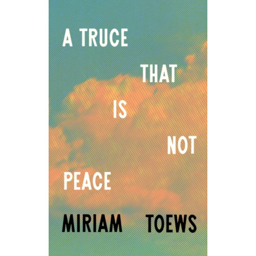 HarperCollins Publishers A Truce That Is Not Peace (inbunden, eng)