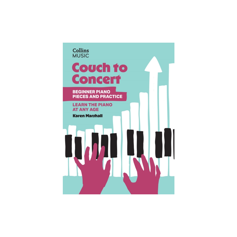 Produktbild för Couch to Concert: Beginner Piano Pieces and Practice (häftad, eng)
