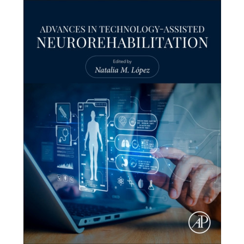 Elsevier Science Publishing Co Inc Advances in Technology-Assisted Neurorehabilitation (häftad, eng)
