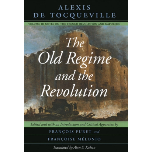 The university of chicago press The Old Regime and the Revolution, Volume II (häftad, eng)