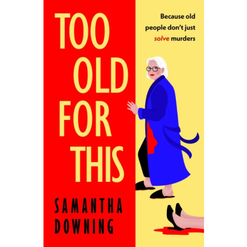 Penguin books ltd Too Old For This (inbunden, eng)