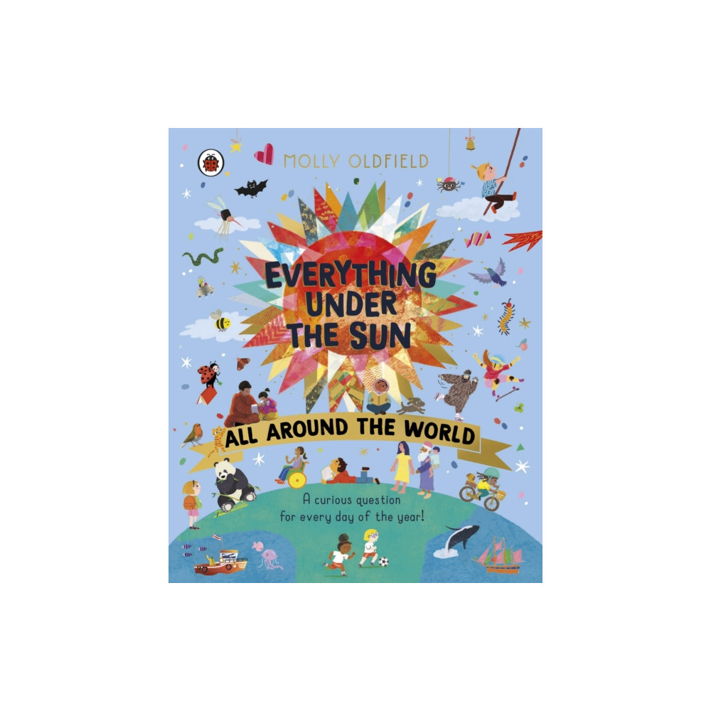 Produktbild för Everything Under the Sun: All Around the World (inbunden, eng)
