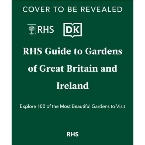 Dorling Kindersley Ltd RHS Gardens of Great Britain and Ireland (inbunden, eng)