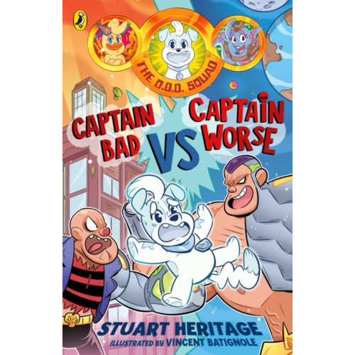 Penguin Random House Children's UK The O.D.D. Squad: Captain Bad Vs Captain Worse (häftad, eng)