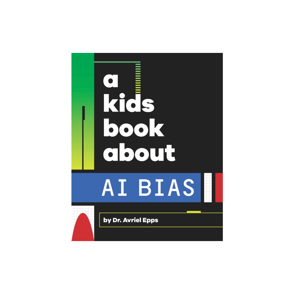 Produktbild för A Kids Book About AI Bias (inbunden, eng)
