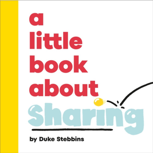 Dorling Kindersley Ltd A Little Book About Sharing (bok, board book, eng)