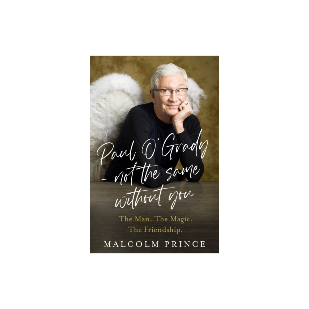 Produktbild för Paul O’Grady – Not The Same Without You (inbunden, eng)