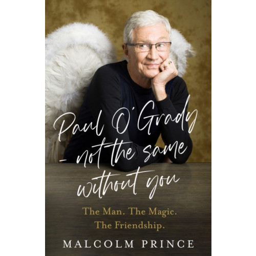 HarperCollins Publishers Paul O’Grady – Not The Same Without You (inbunden, eng)