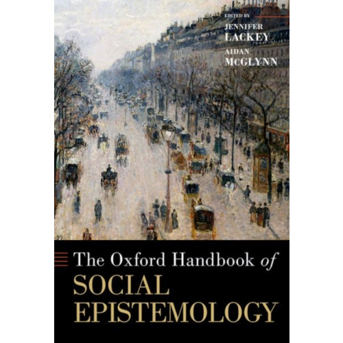 Oxford University Press Inc The Oxford Handbook of Social Epistemology (inbunden, eng)