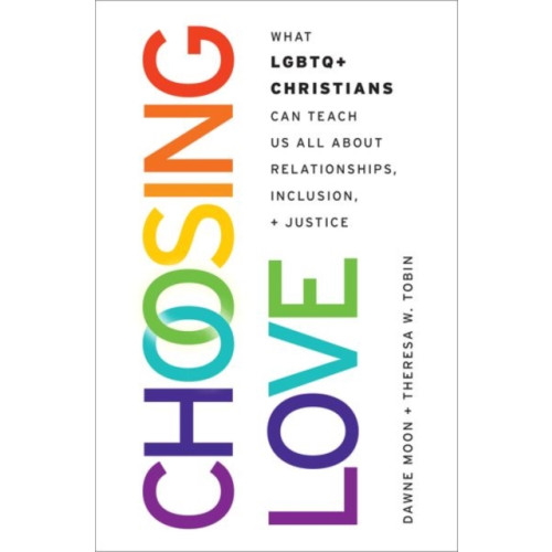 Oxford University Press Inc Choosing Love (inbunden, eng)