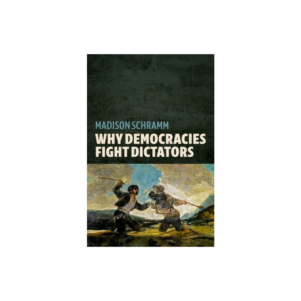 Produktbild för Why Democracies Fight Dictators (häftad, eng)