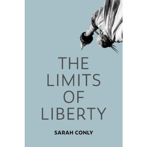 Oxford University Press Inc The Limits of Liberty (inbunden, eng)