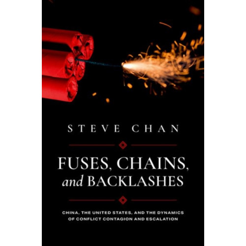 Oxford University Press Inc Fuses, Chains, and Backlashes (häftad, eng)