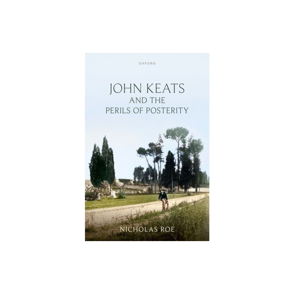 Produktbild för John Keats and the Perils of Posterity (inbunden, eng)