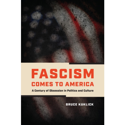 The university of chicago press Fascism Comes to America (häftad, eng)