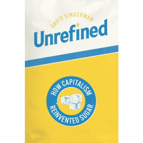The university of chicago press Unrefined (inbunden, eng)