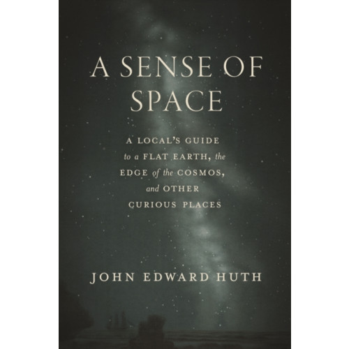 The university of chicago press A Sense of Space (inbunden, eng)