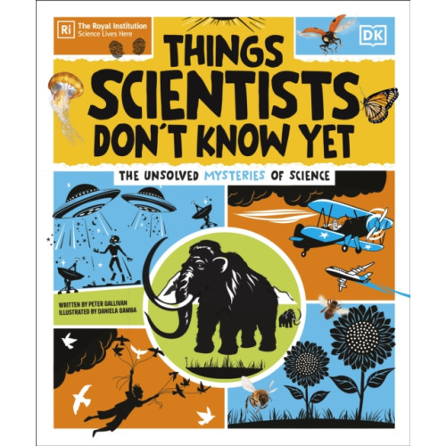 Dorling Kindersley Ltd Things Scientists Don't Know Yet (inbunden, eng)