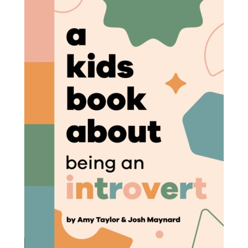 Dorling Kindersley Ltd A Kids Book About Being an Introvert (inbunden, eng)