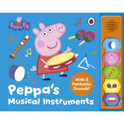 Penguin Random House Children's UK Peppa Pig: Peppa’s Musical Instruments (bok, board book, eng)