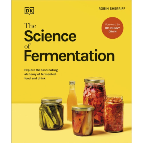 Dorling Kindersley Ltd The Science of Fermentation (inbunden, eng)