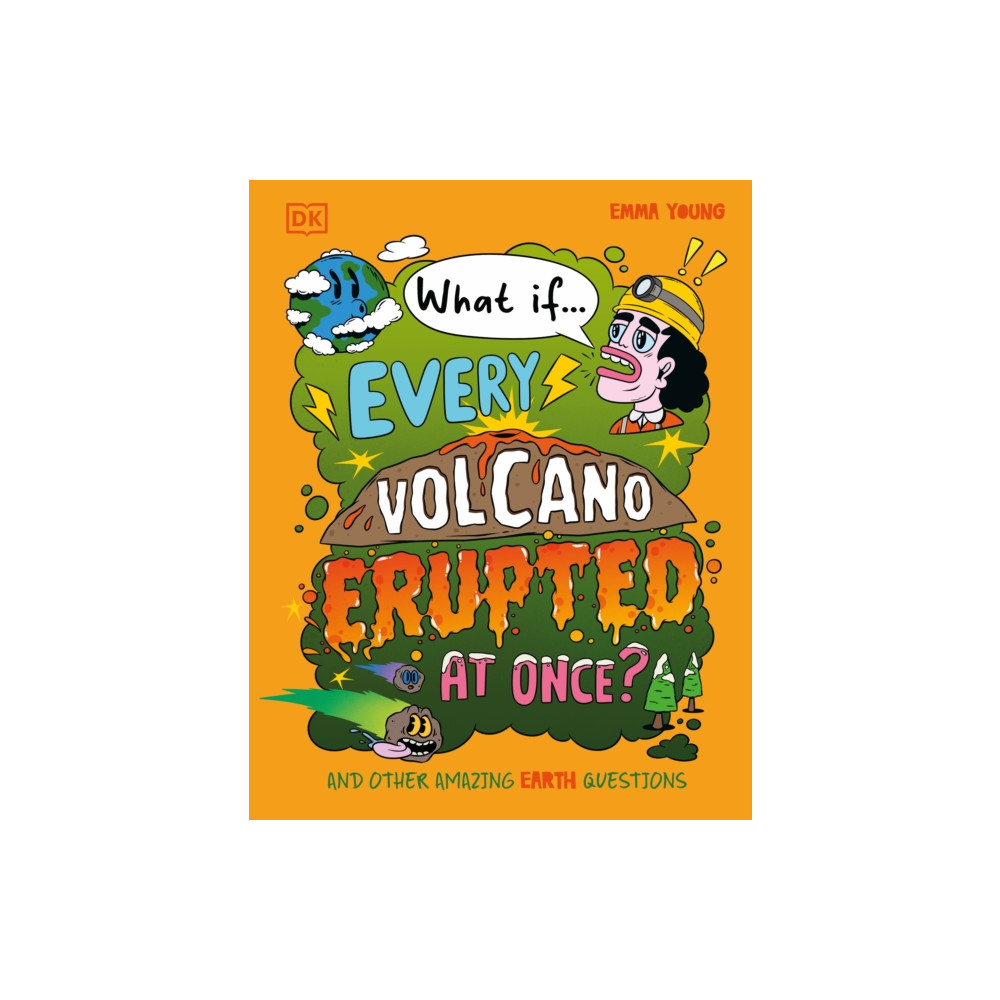 Produktbild för What If... Every Volcano Erupted at Once? (inbunden, eng)