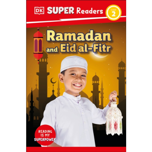 Dorling Kindersley Ltd DK Super Readers Level 2 Ramadan and Eid al-Fitr (häftad, eng)