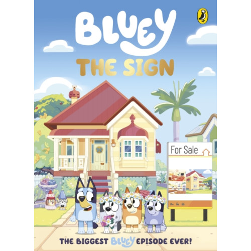 Penguin Random House Children's UK Bluey: The Sign (inbunden, eng)