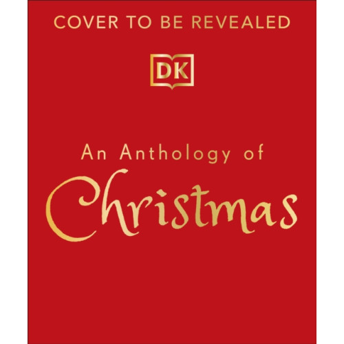 Dorling Kindersley Ltd An Anthology of Christmas (inbunden, eng)