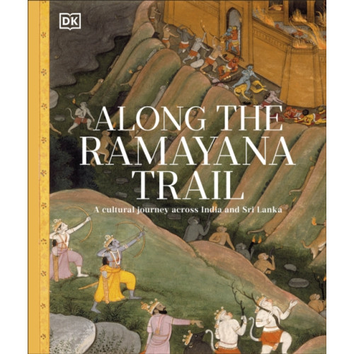 Dorling Kindersley Ltd Along The Ramayana Trail (inbunden, eng)