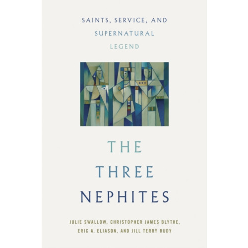 University of illinois press The Three Nephites (häftad, eng)