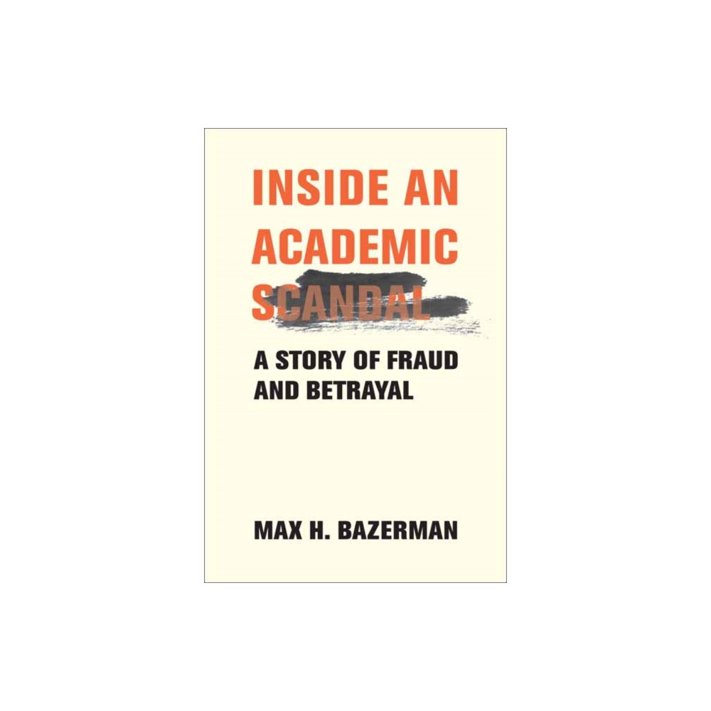 Produktbild för Inside an Academic Scandal (inbunden, eng)