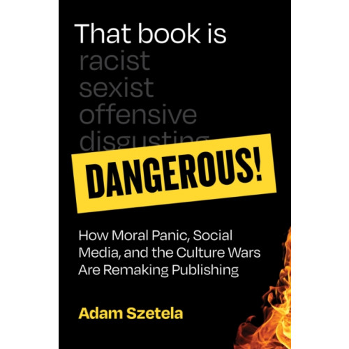 Mit press ltd That Book Is Dangerous! (inbunden, eng)