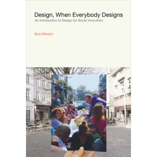 Mit press ltd Design, When Everybody Designs (häftad, eng)