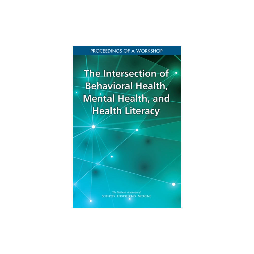 Produktbild för The Intersection of Behavioral Health, Mental Health, and Health Literacy (häftad, eng)