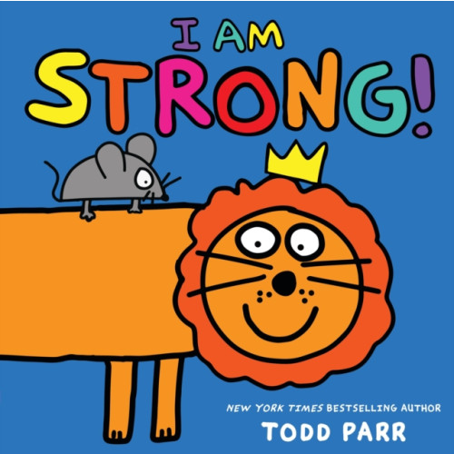Little, Brown & Company I Am Strong! (inbunden, eng)