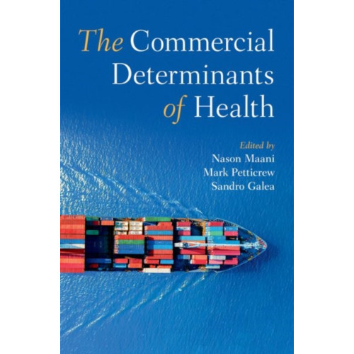 Oxford University Press Inc The Commercial Determinants of Health (häftad, eng)