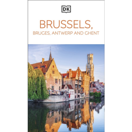 Dorling Kindersley Ltd DK Brussels, Bruges, Antwerp and Ghent (häftad, eng)