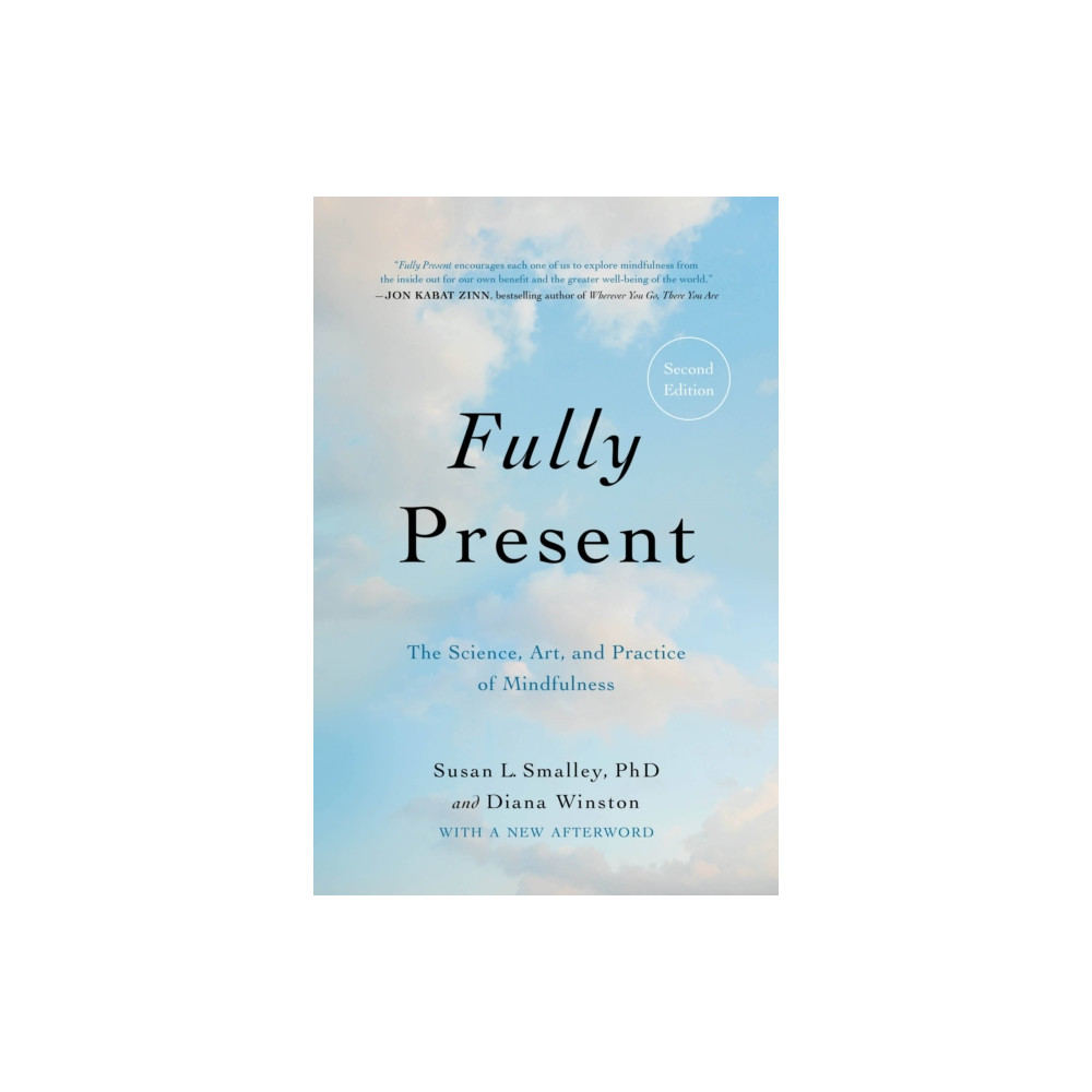 Produktbild för Fully Present : The Science, Art, and Practice of Mindfulness (häftad, eng)