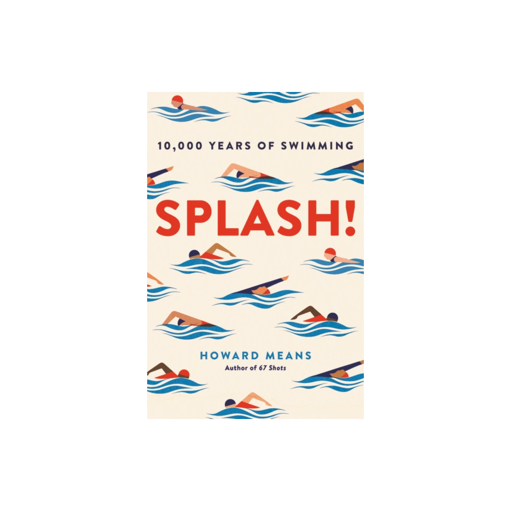 Produktbild för Splash! : 10,000 Years of Swimming (häftad, eng)