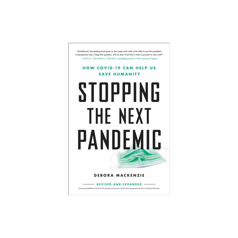 Produktbild för Stopping the Next Pandemic : How Covid-19 Can Help Us Save Humanity (häftad, eng)