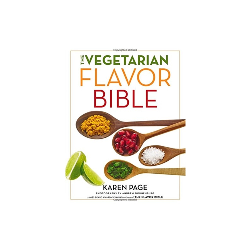 Produktbild för The Vegetarian Flavor Bible : The Essential Guide to Culinary Creativity with Vegetables, Fruits, Grains, Legumes, Nuts, Seeds, and More, Based on the Wisdom of Leading American Chefs (häftad, eng)