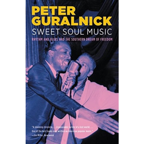 Not Stated Sweet Soul Music : Rhythm and Blues and the Southern Dream of Freedom (häftad, eng)