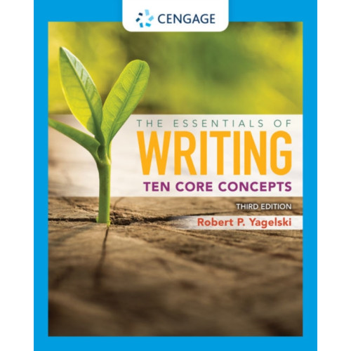 Cengage Learning, Inc The Essentials of Writing: Ten Core Concepts (w/ MLA9E Update) (häftad, eng)