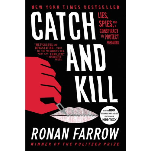 Not Stated Catch and Kill : Lies, Spies, and a Conspiracy to Protect Predators (häftad, eng)