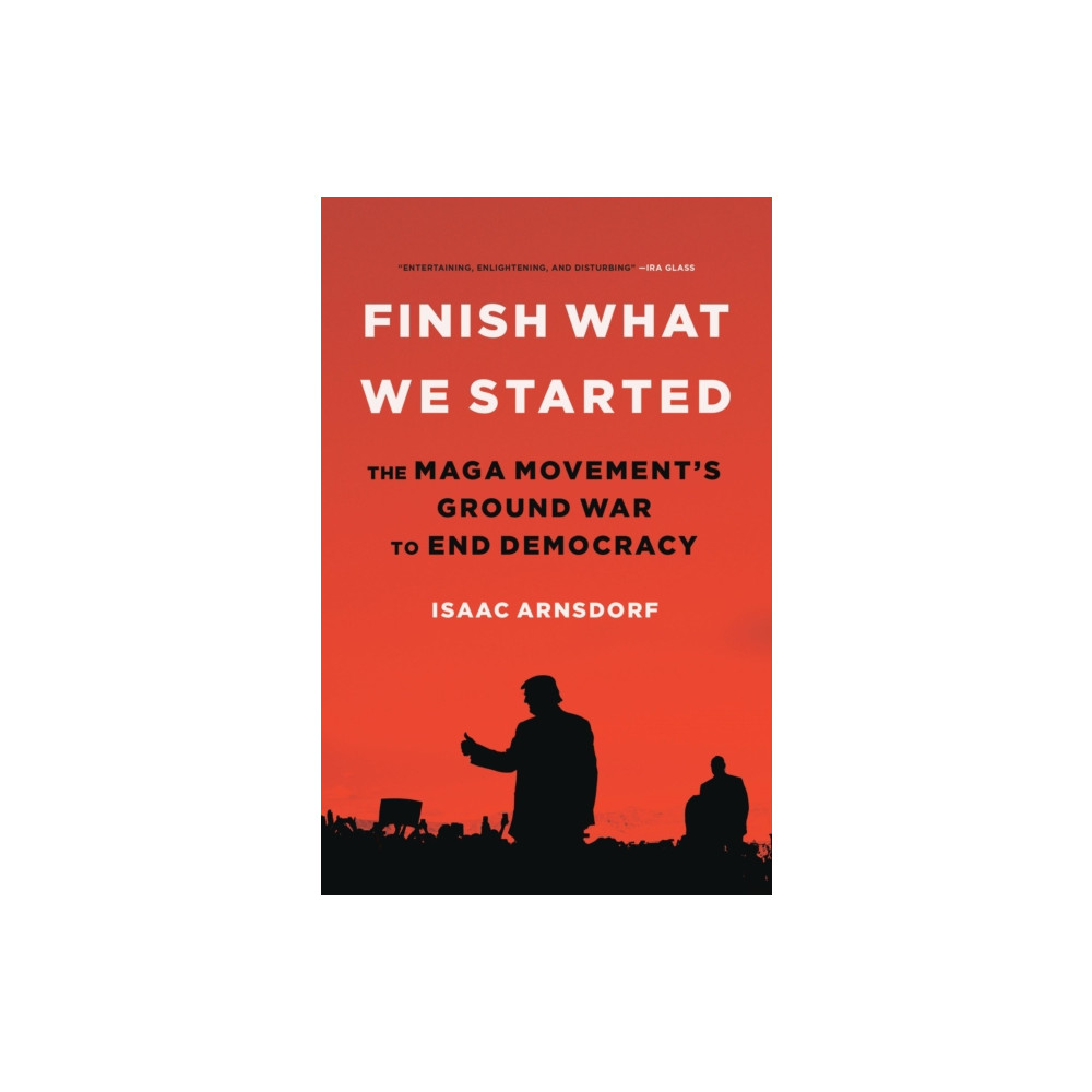 Produktbild för Finish What We Started : The Maga Movement's Ground War to End Democracy (häftad, eng)